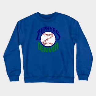 Defunct Denver Zephyrs Minor League Baseball 1989 Crewneck Sweatshirt